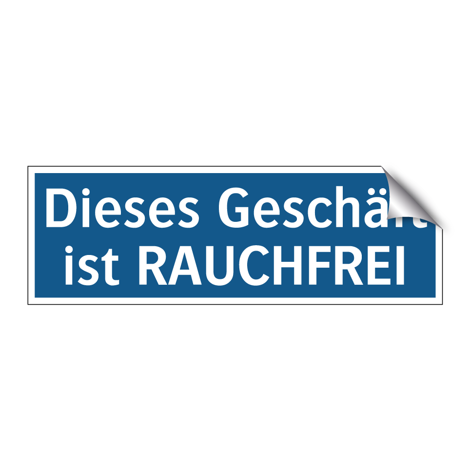 Dieses Geschäft ist RAUCHFREI