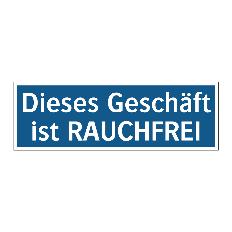 Dieses Geschäft ist RAUCHFREI