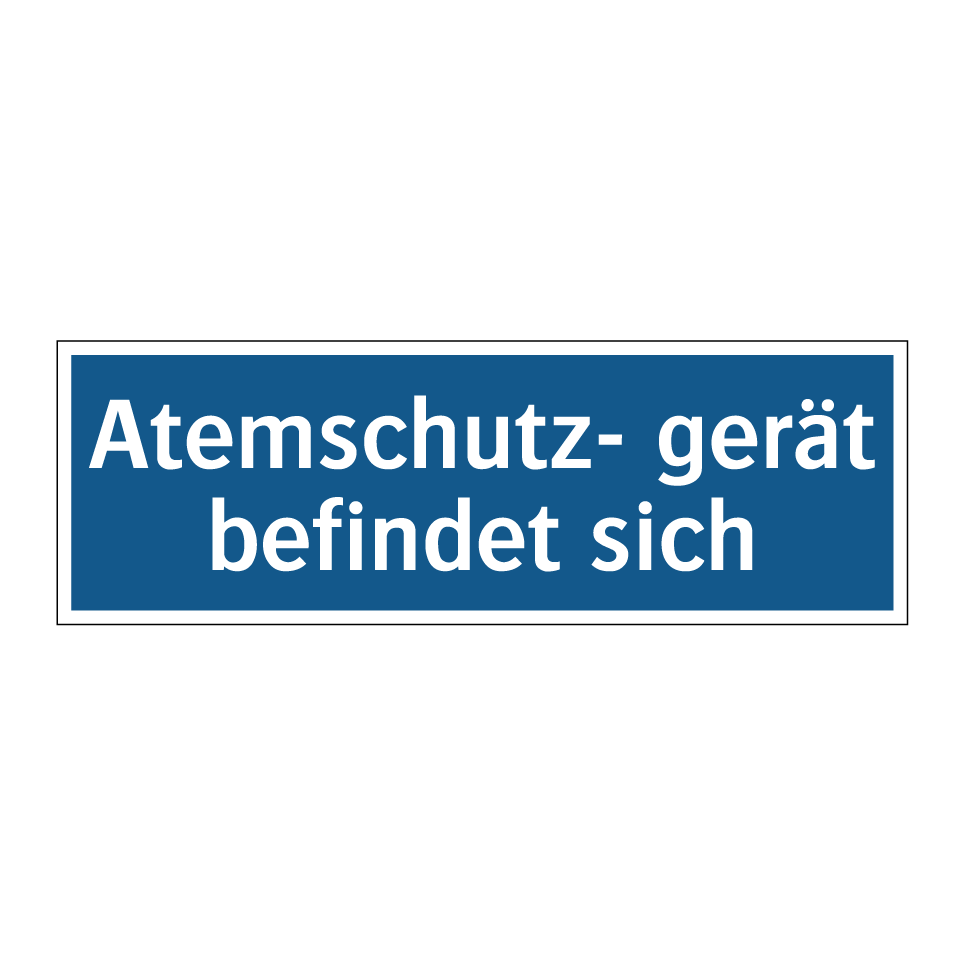 Atemschutz- gerät befindet sich