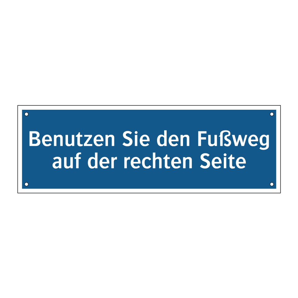 Benutzen Sie den Fußweg auf der rechten Seite