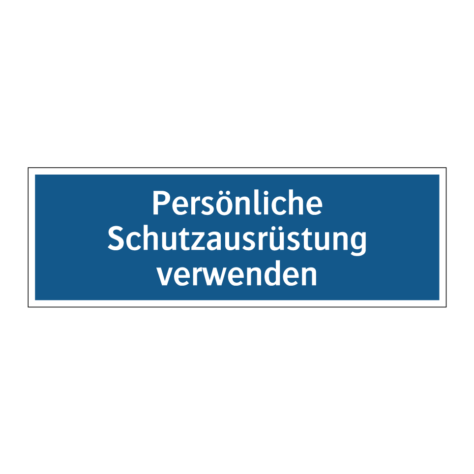 Persönliche Schutzausrüstung verwenden