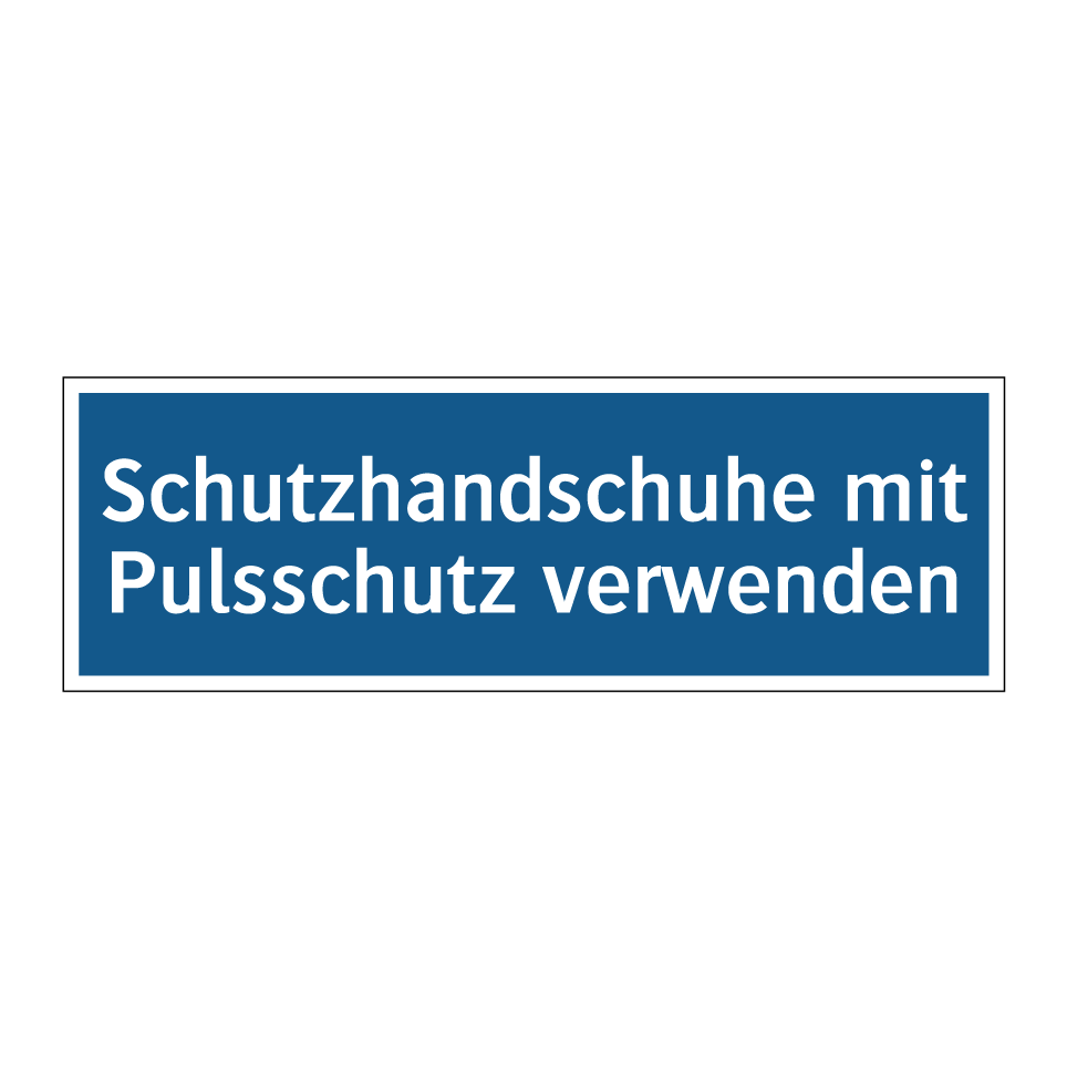 Schutzhandschuhe mit Pulsschutz verwenden