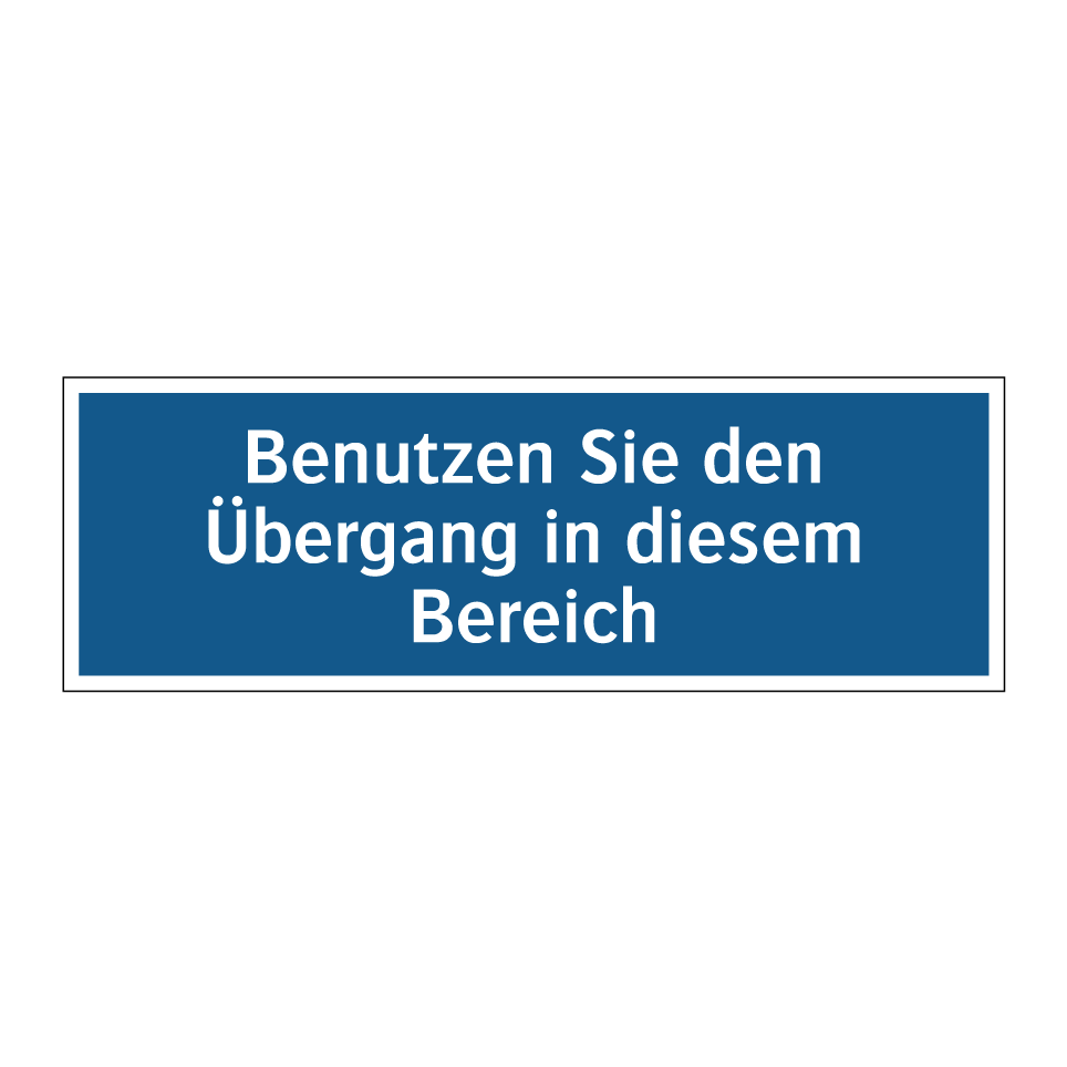 Benutzen Sie den Übergang in diesem Bereich