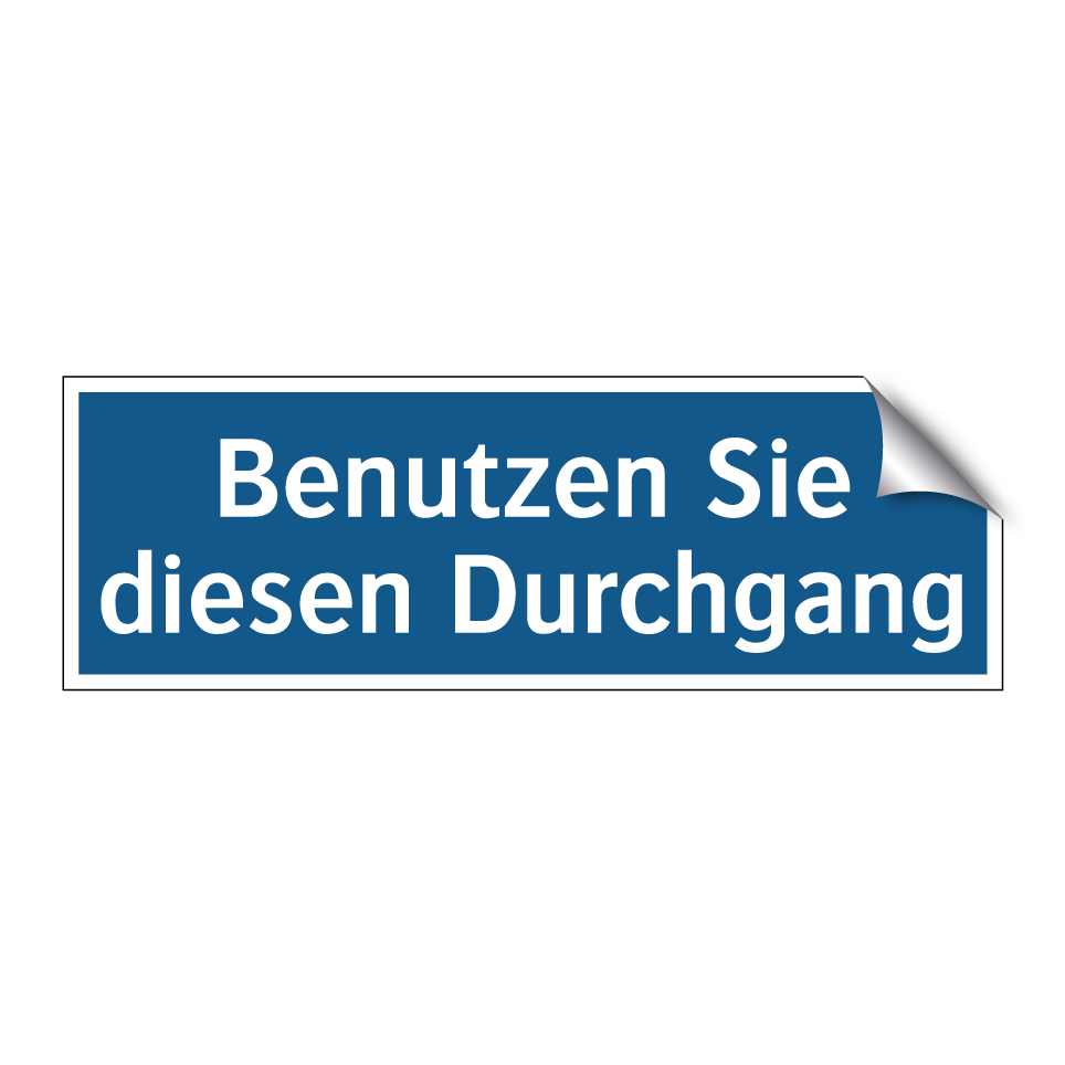 Benutzen Sie diesen Durchgang