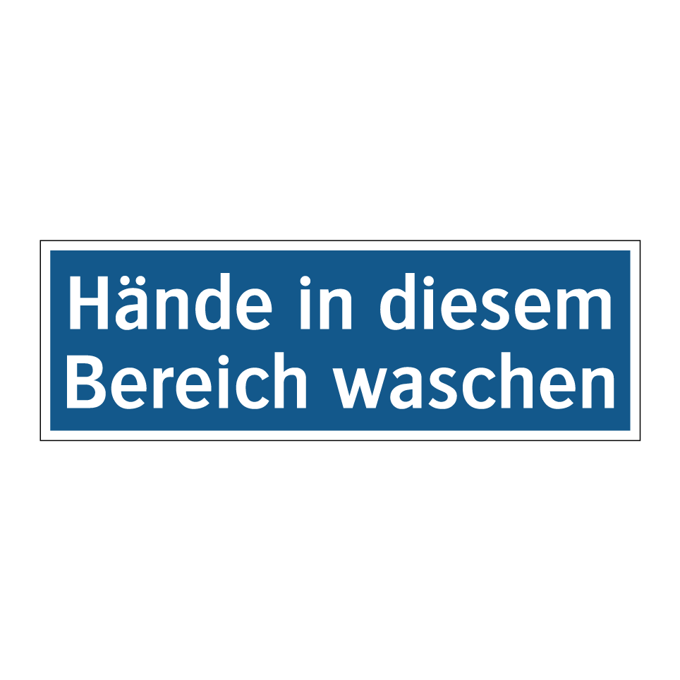 Hände in diesem Bereich waschen