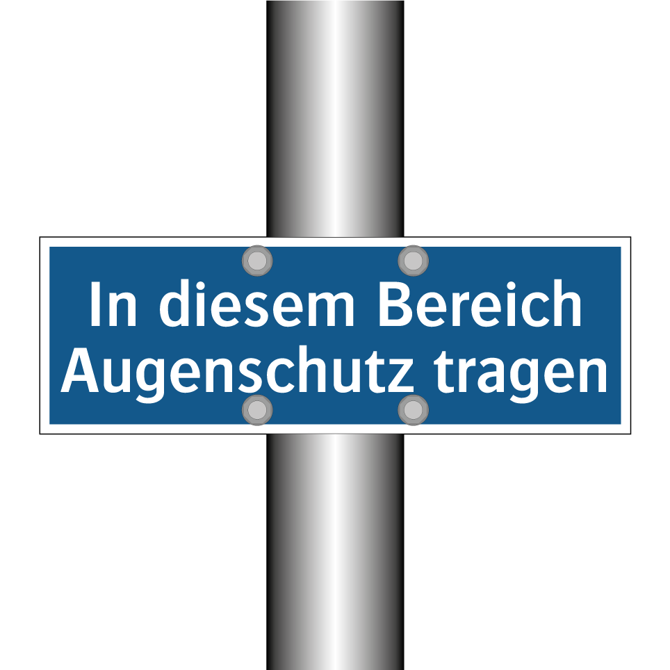 In diesem Bereich Augenschutz tragen