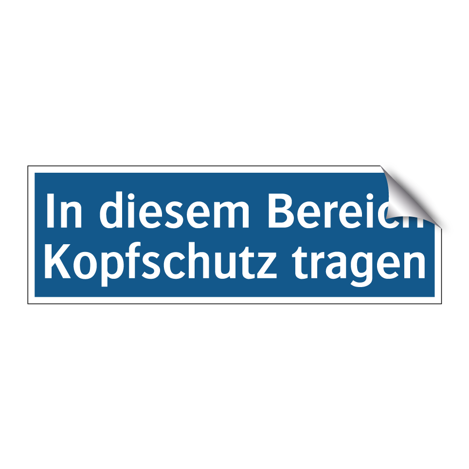 In diesem Bereich Kopfschutz tragen