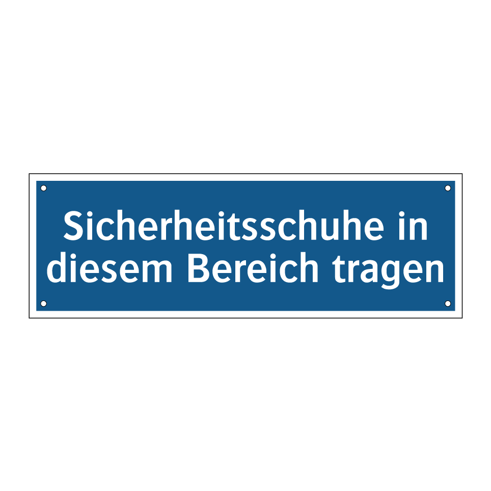 Sicherheitsschuhe in diesem Bereich tragen