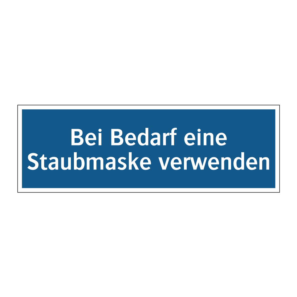 Bei Bedarf eine Staubmaske verwenden