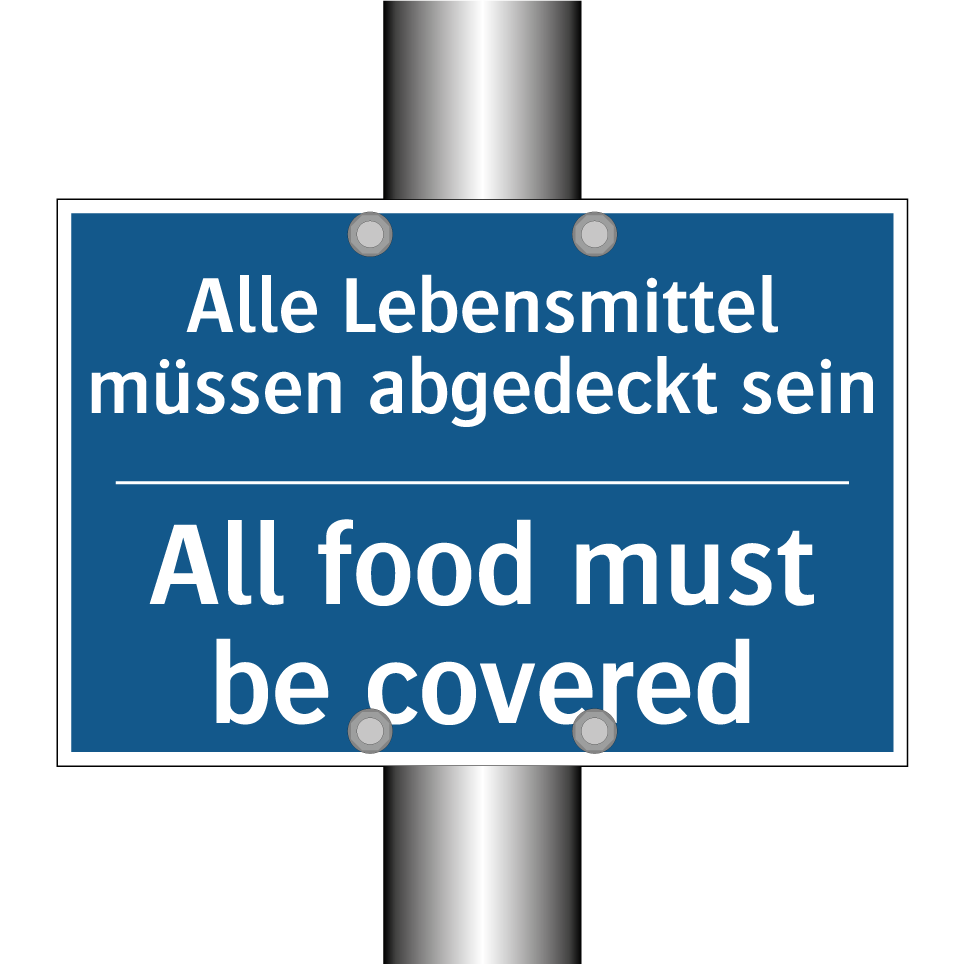 Alle Lebensmittel müssen abgedeckt /.../ - All food must be covered