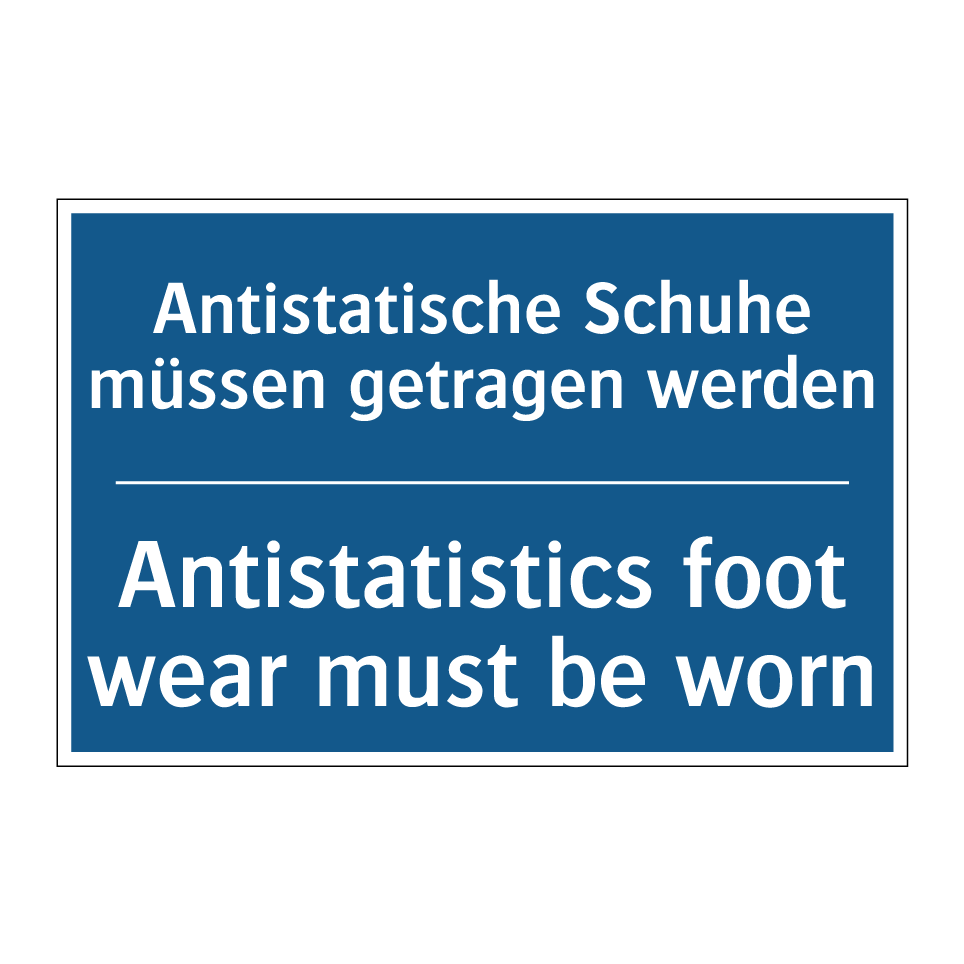 Antistatische Schuhe müssen getragen /.../ - Antistatistics foot wear must /.../
