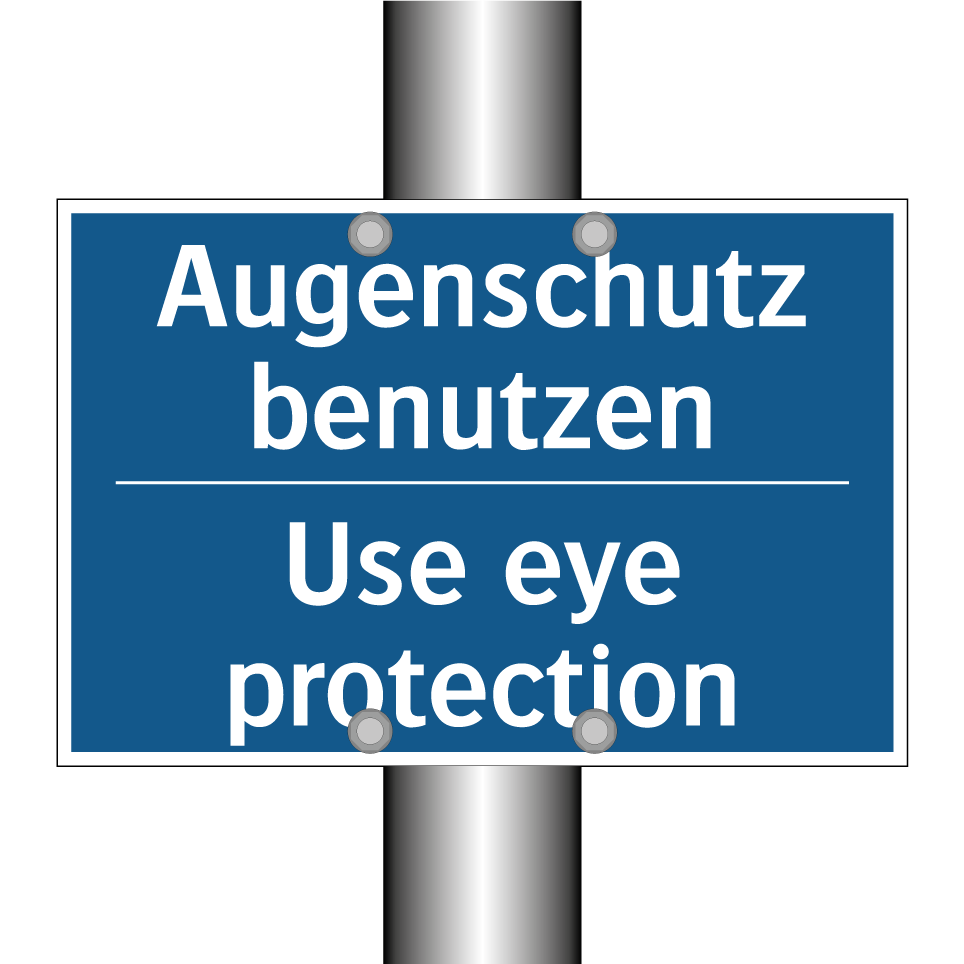 Augenschutz benutzen - Use eye protection