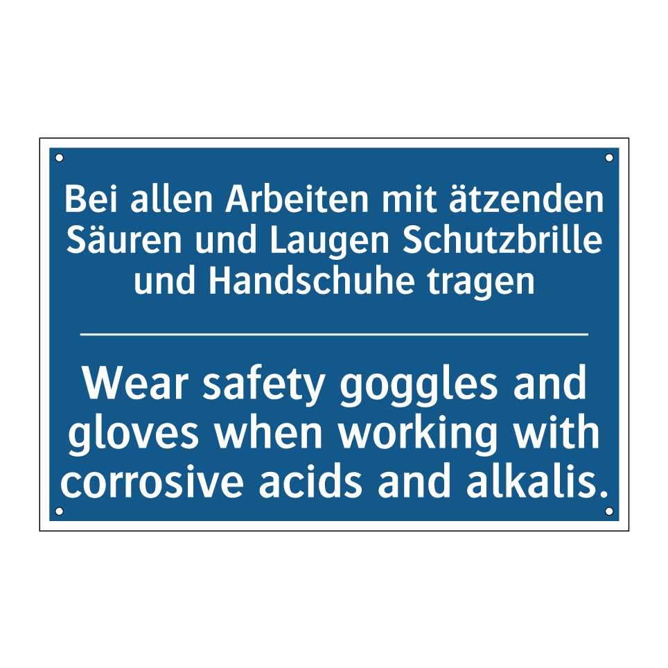 Bei allen Arbeiten mit ätzenden /.../ - Wear safety goggles and gloves /.../