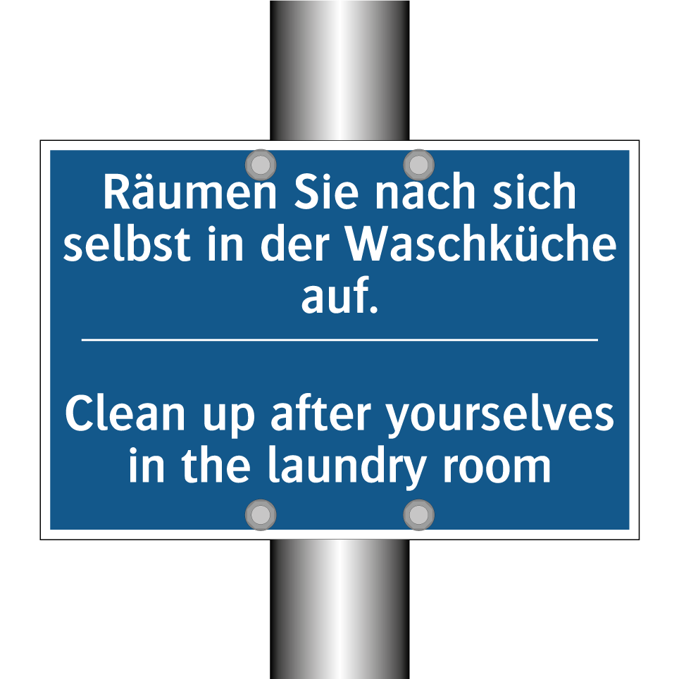 Räumen Sie nach sich selbst in /.../ - Clean up after yourselves in the /.../