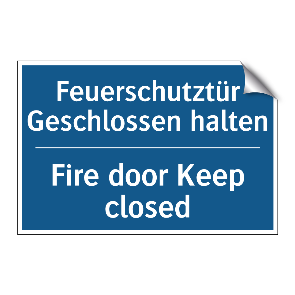 Feuerschutztür Geschlossen halten/.../ - Fire door Keep closed