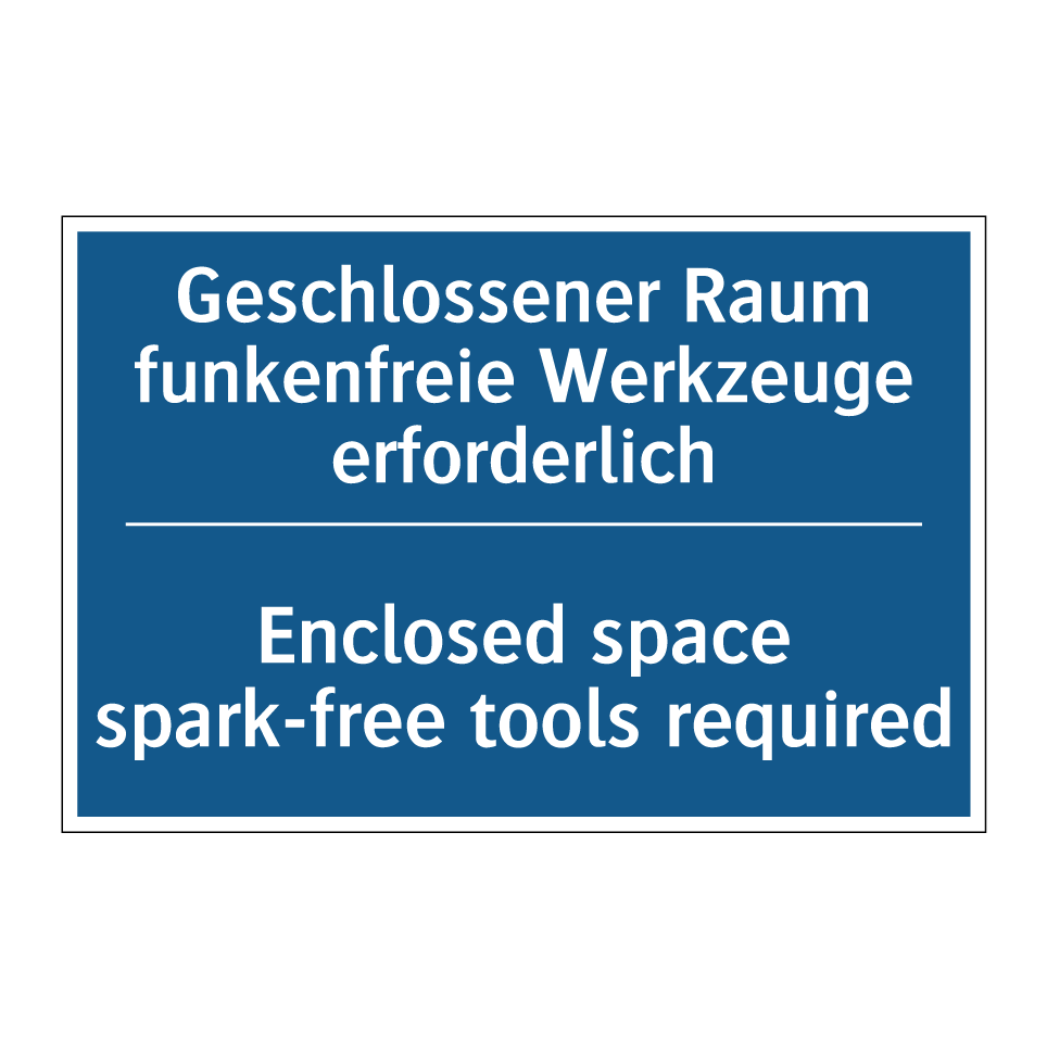 Geschlossener Raum funkenfreie /.../ - Enclosed space spark-free tools /.../