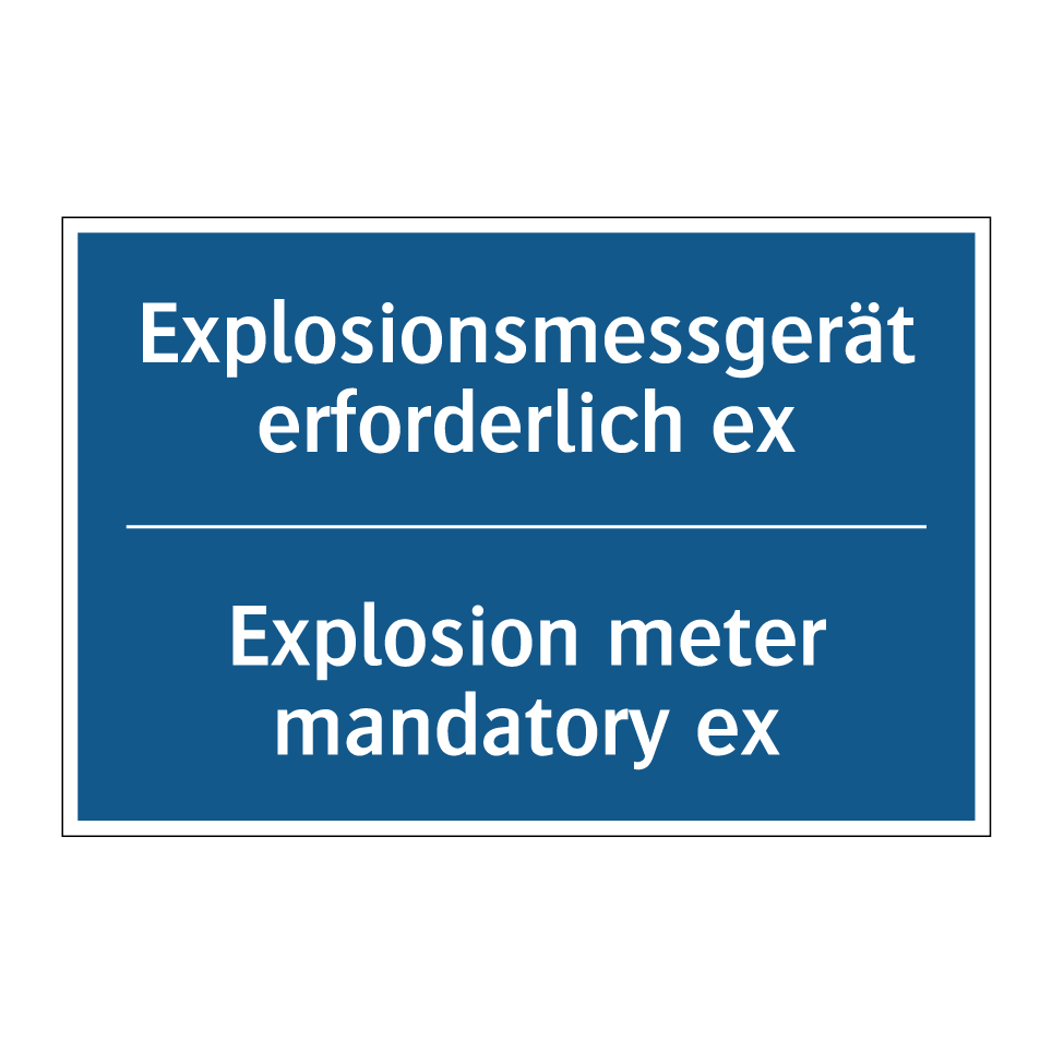 Explosionsmessgerät erforderlich /.../ - Explosion meter mandatory ex