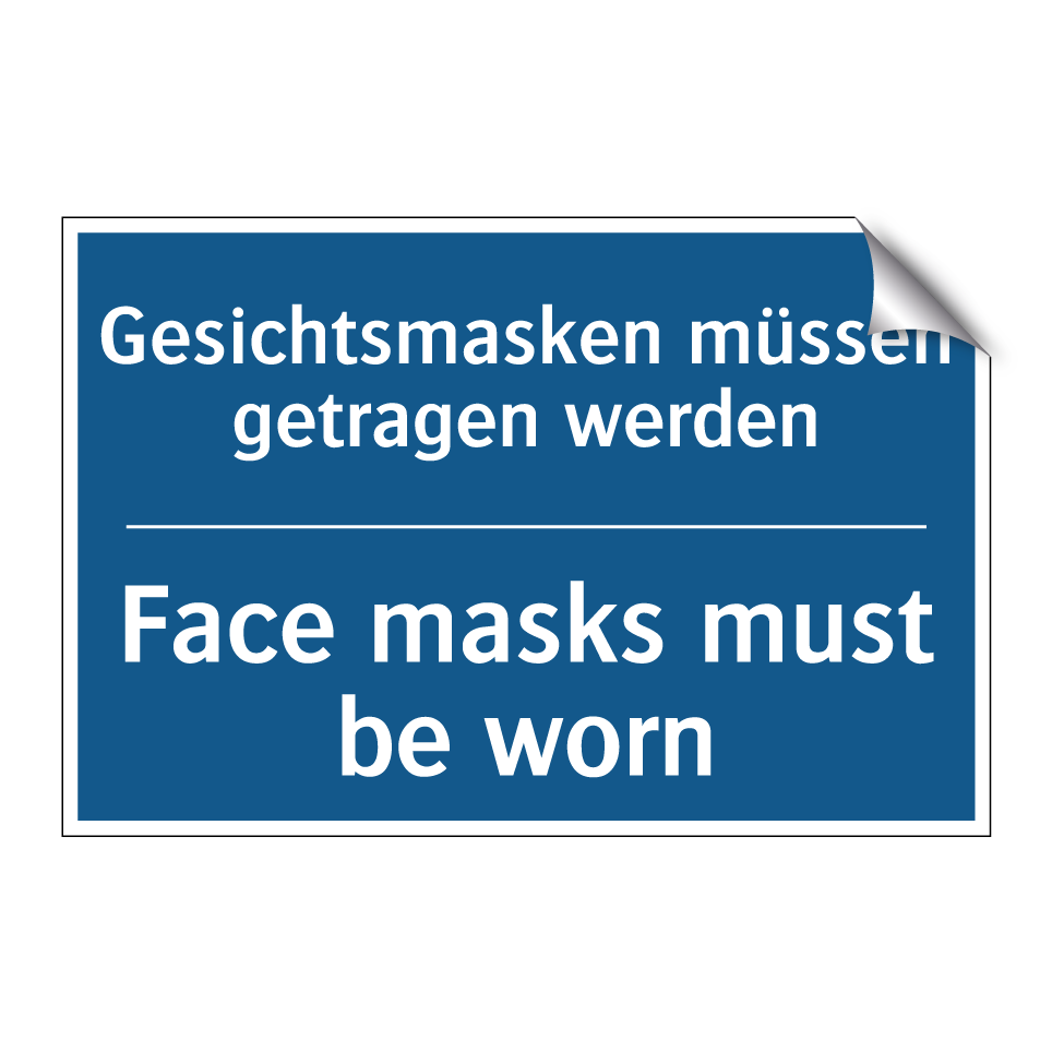Gesichtsmasken müssen getragen /.../ - Face masks must be worn