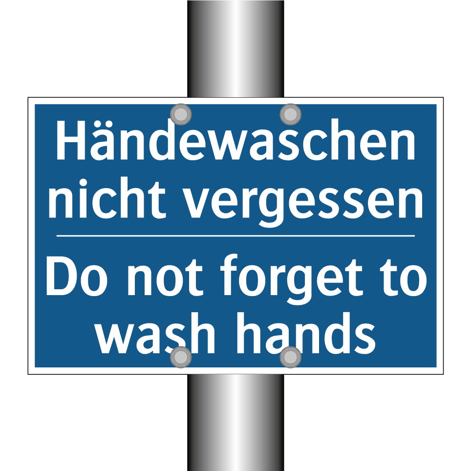 Händewaschen nicht vergessen - Do not forget to wash hands