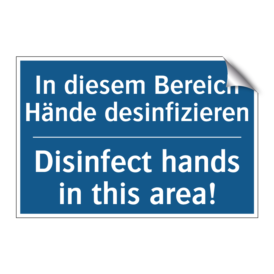 In diesem Bereich Hände desinfizieren/.../ - Disinfect hands in this area!