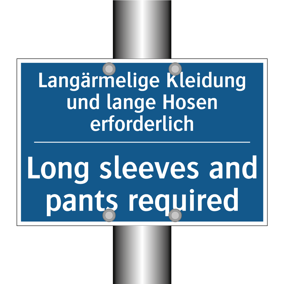 Langärmelige Kleidung und lange /.../ - Long sleeves and pants required/.../