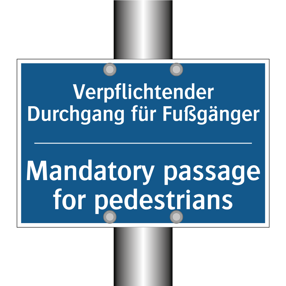 Verpflichtender Durchgang für /.../ - Mandatory passage for pedestrians/.../