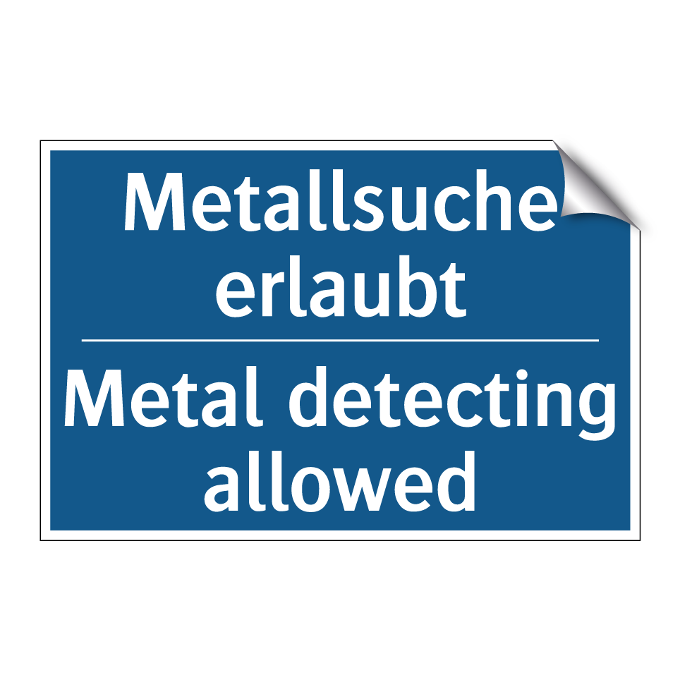 Metallsuche erlaubt - Metal detecting allowed