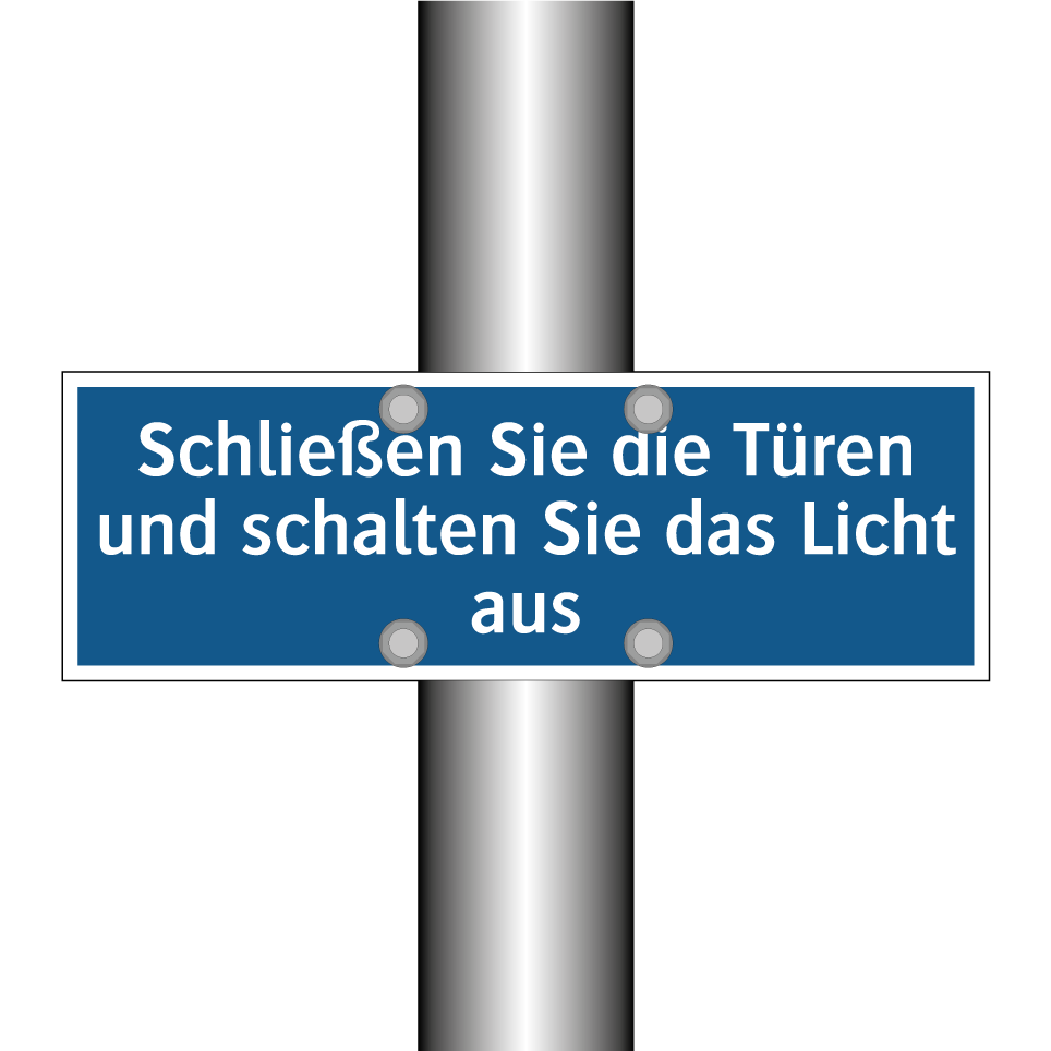 Schließen Sie die Türen und schalten Sie das Licht aus