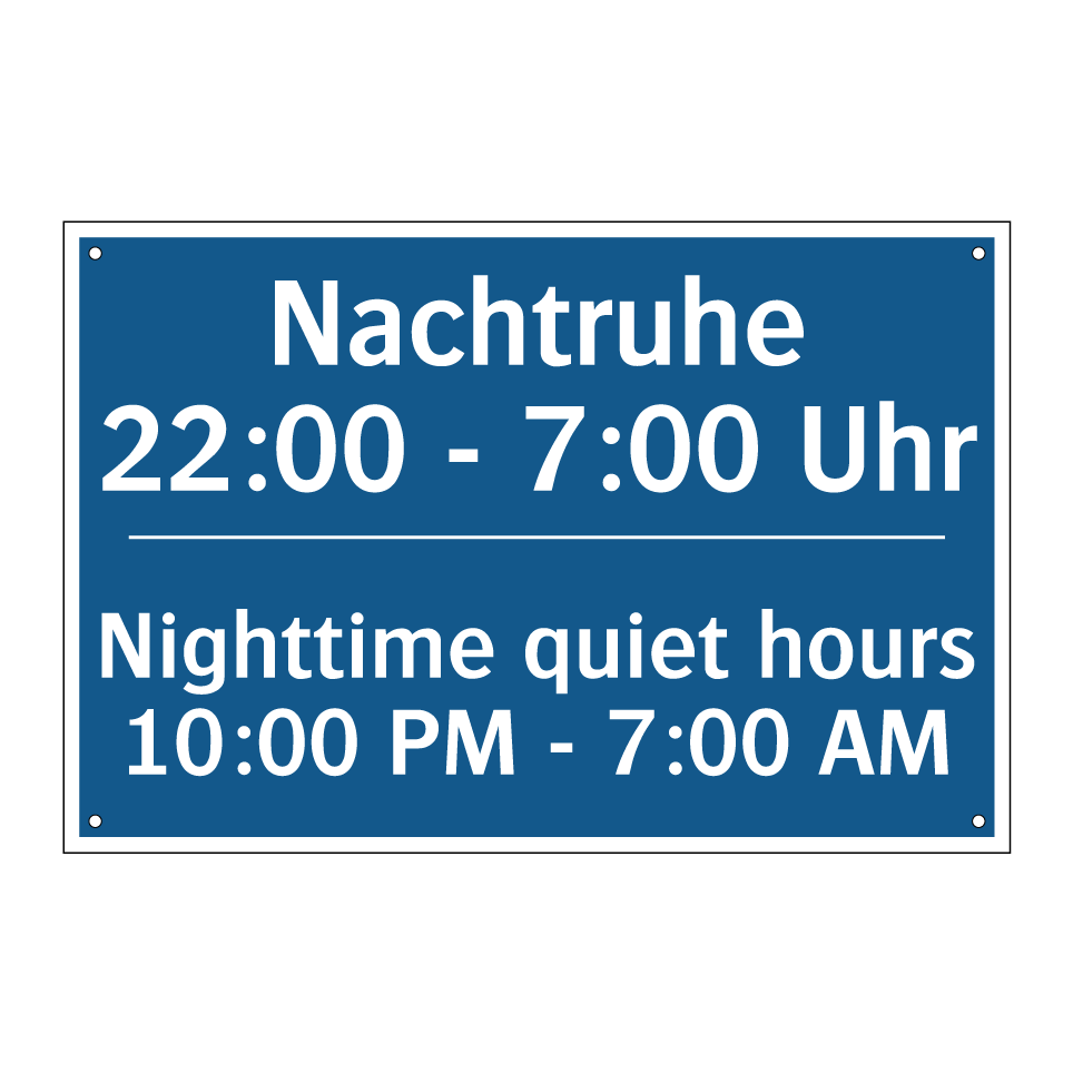 Nachtruhe 22:00 - 7:00 Uhr - Nighttime quiet hours 10:00 PM /.../