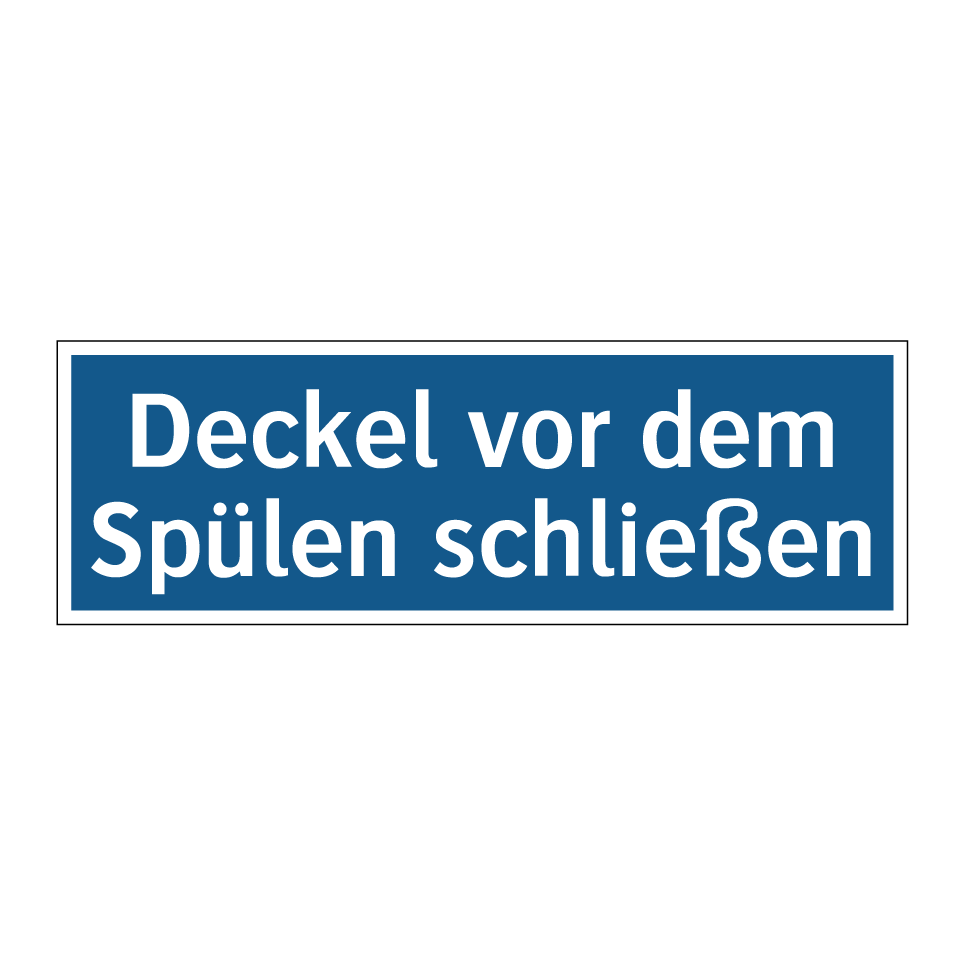 Deckel vor dem Spülen schließen