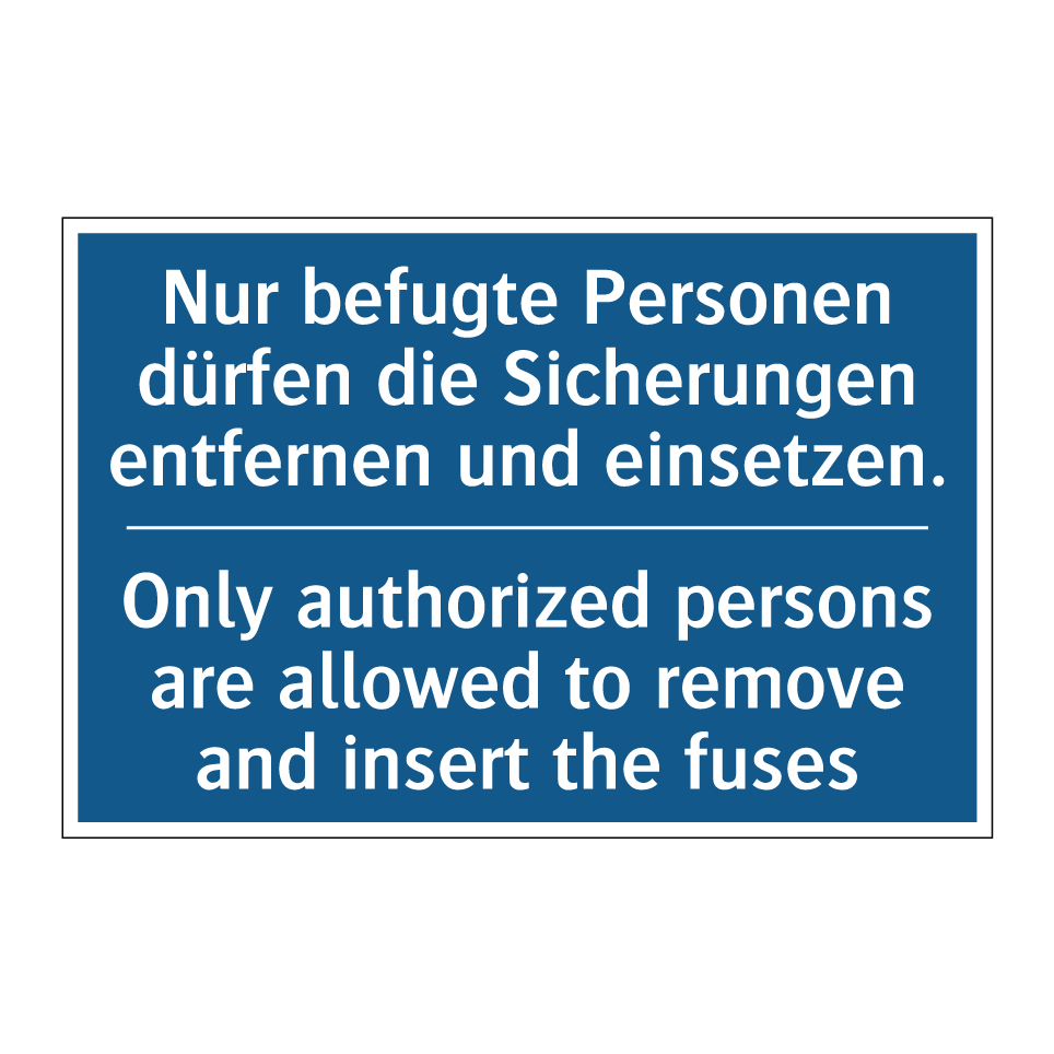 Nur befugte Personen dürfen die /.../ - Only authorized persons are allowed /.../
