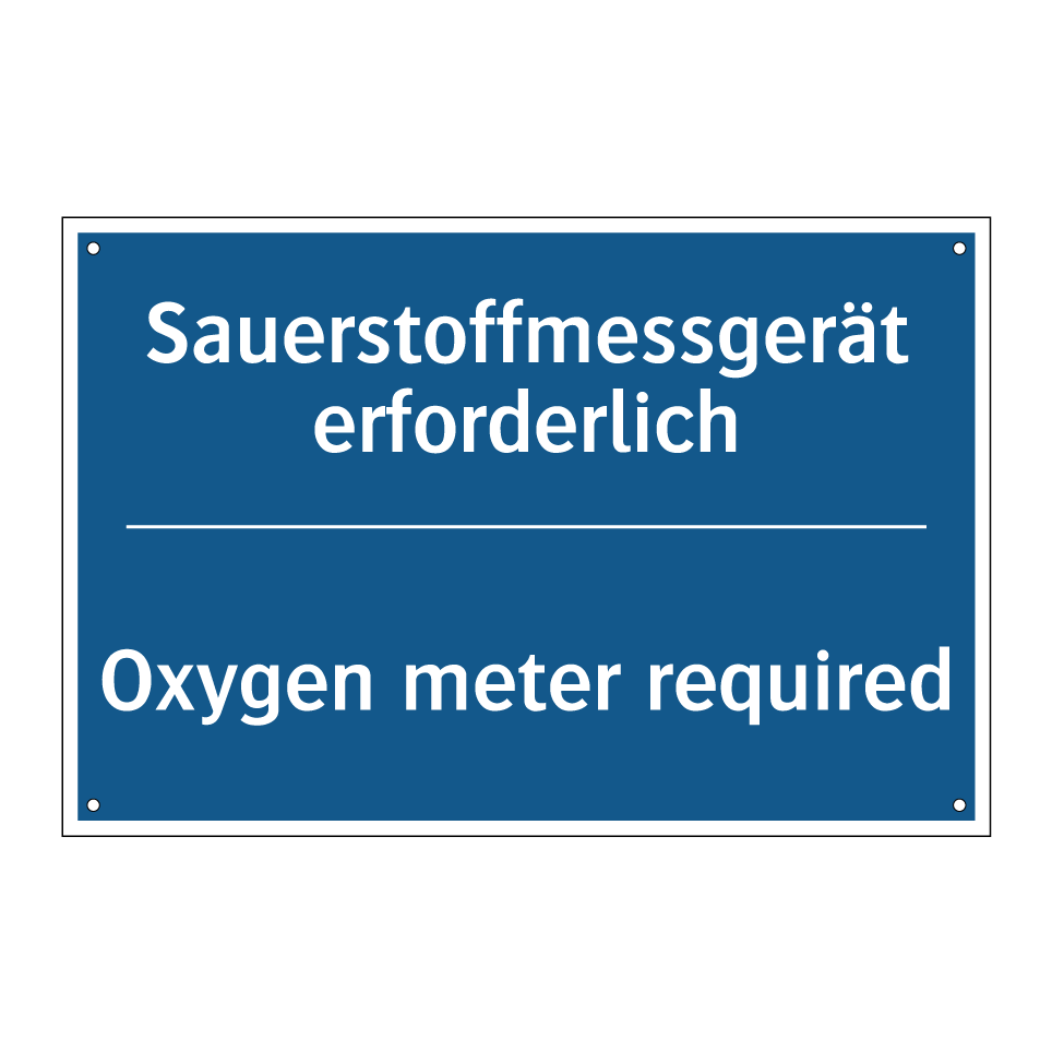 Sauerstoffmessgerät erforderlich/.../ - Oxygen meter required