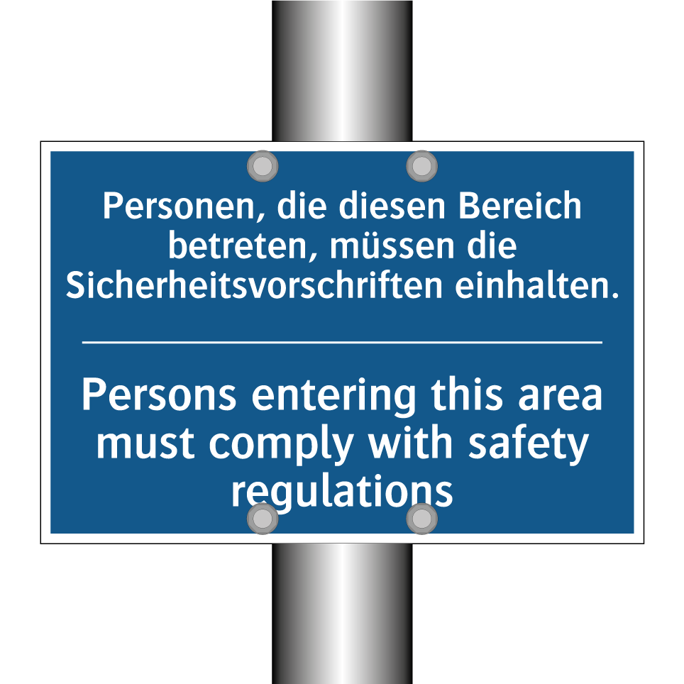 Personen, die diesen Bereich betreten, /.../ - Persons entering this area must /.../