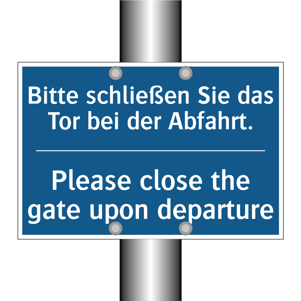 Bitte schließen Sie das Tor bei /.../ - Please close the gate upon departure/.../