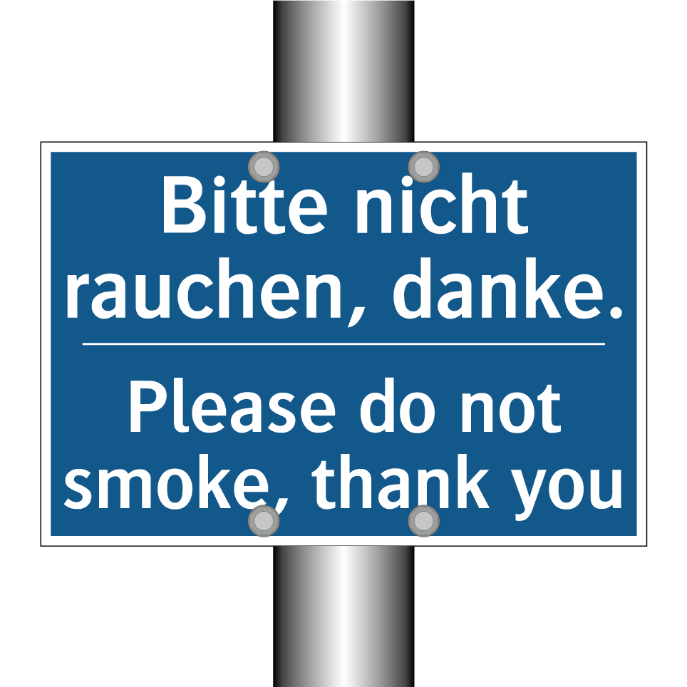 Bitte nicht rauchen, danke. - Please do not smoke, thank you