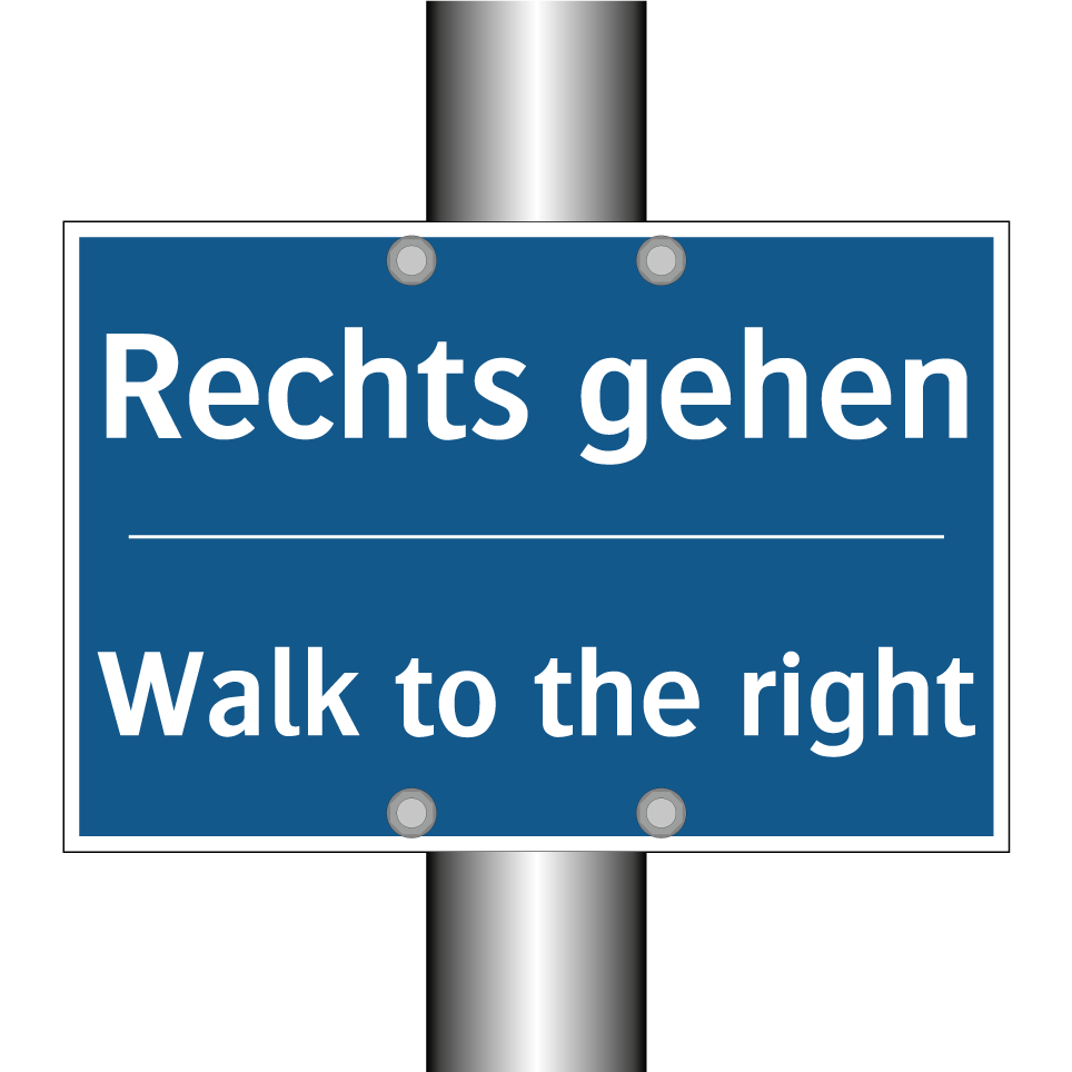 Rechts gehen - Walk to the right