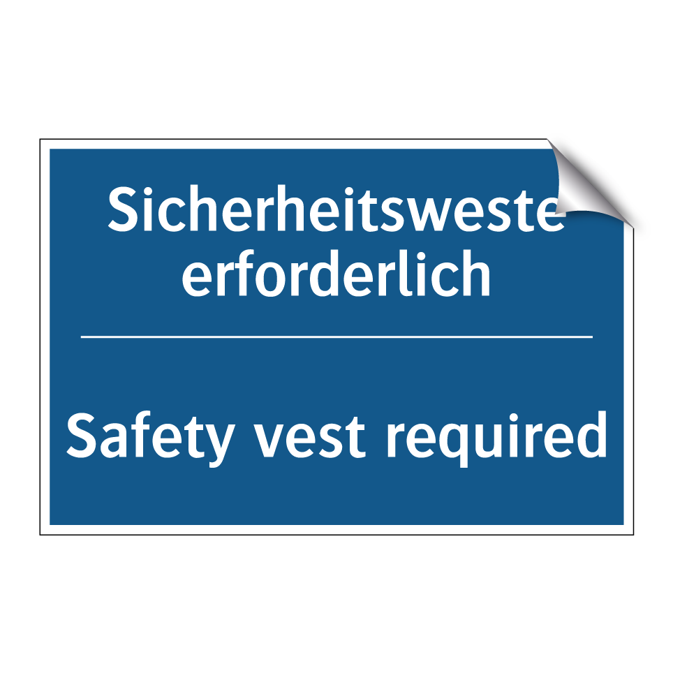 Sicherheitsweste erforderlich - Safety vest required