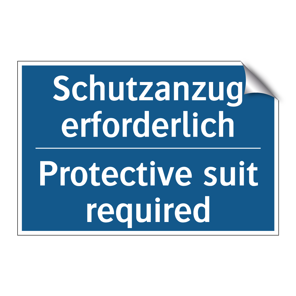 Schutzanzug erforderlich - Protective suit required