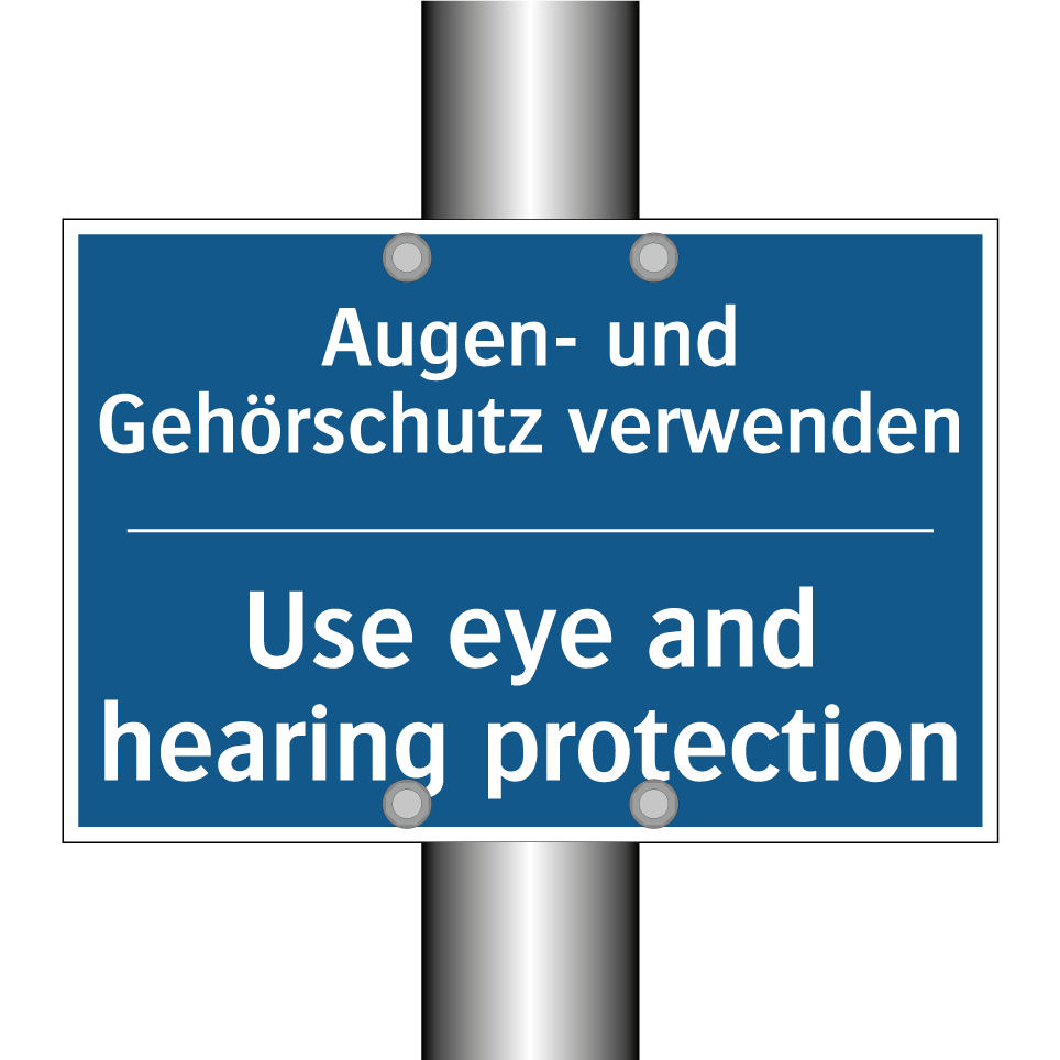 Augen- und Gehörschutz verwenden/.../ - Use eye and hearing protection