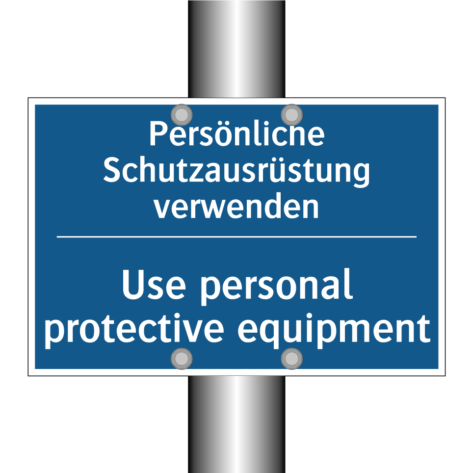 Persönliche Schutzausrüstung verwenden/.../ - Use personal protective equipment/.../