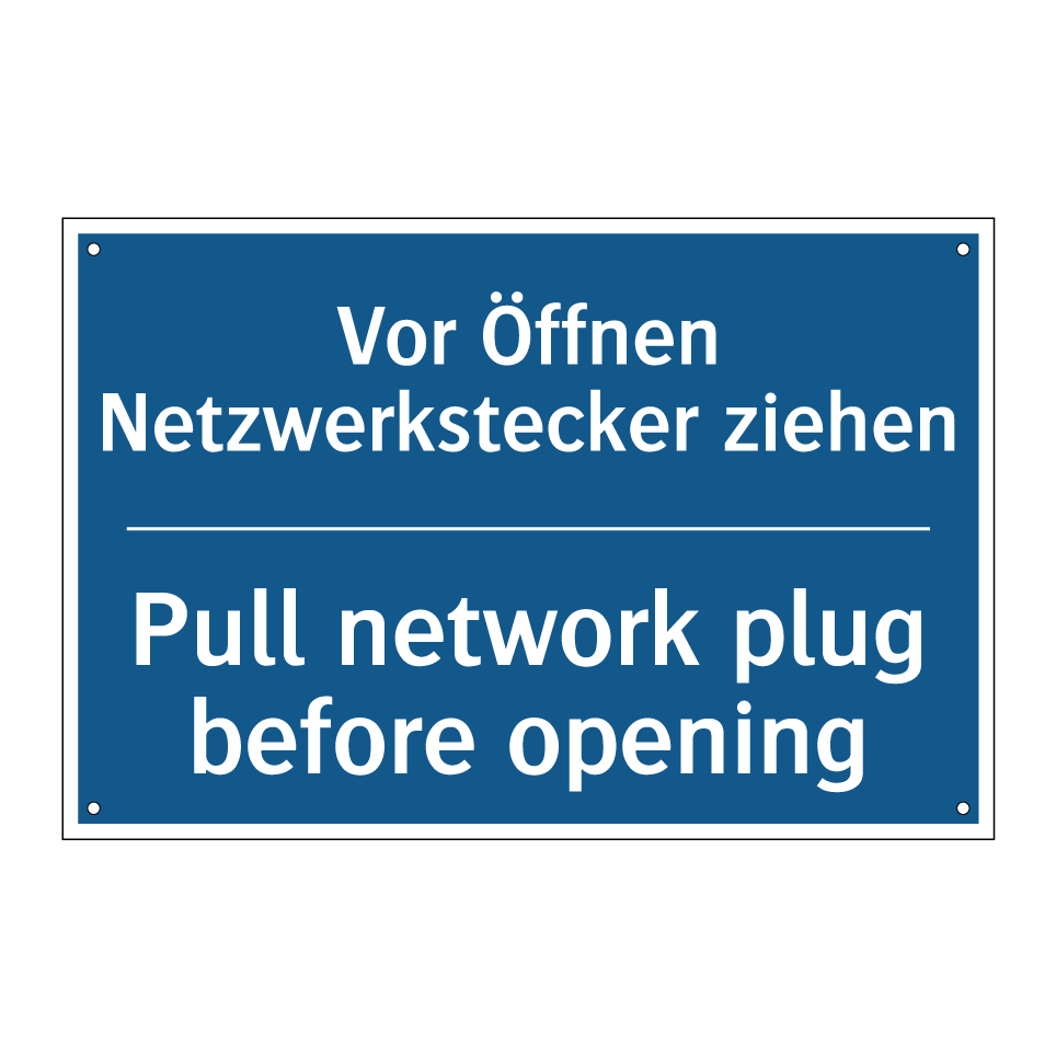 Vor Öffnen Netzwerkstecker ziehen/.../ - Pull network plug before opening/.../