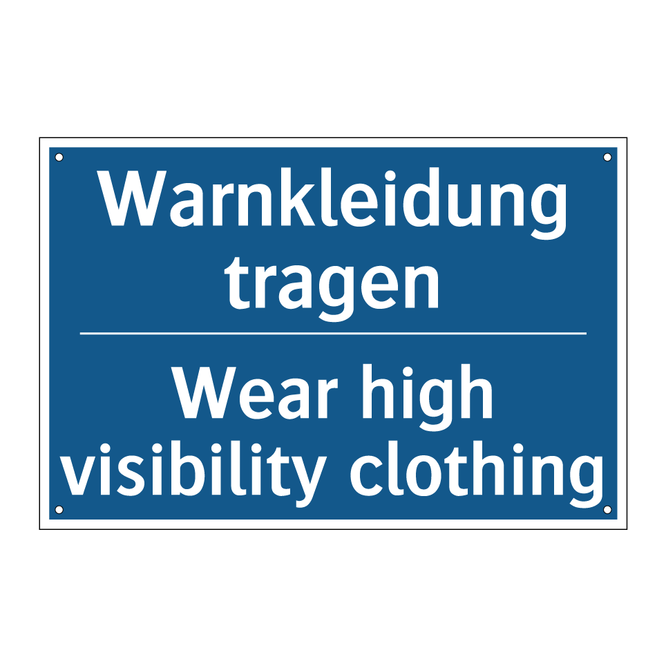 Warnkleidung tragen - Wear high visibility clothing