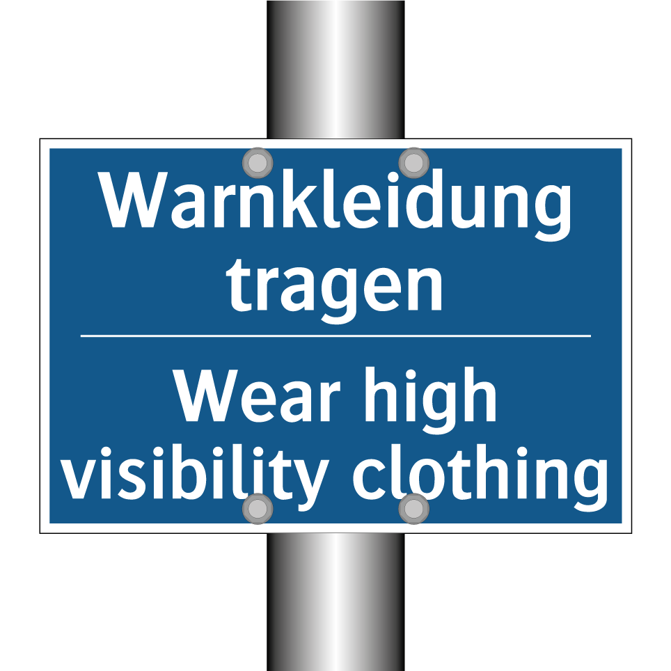 Warnkleidung tragen - Wear high visibility clothing