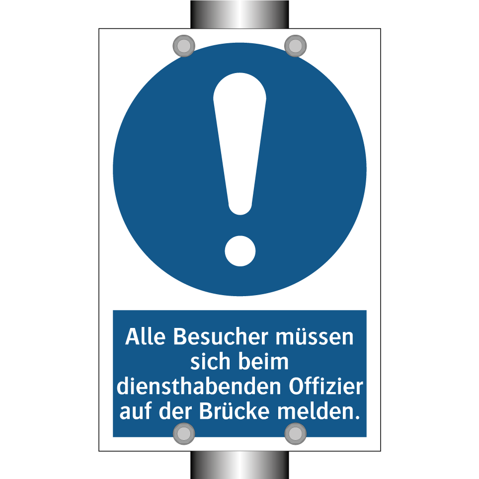 Alle Besucher müssen sich beim diensthabenden Offizier auf der Brücke melden.