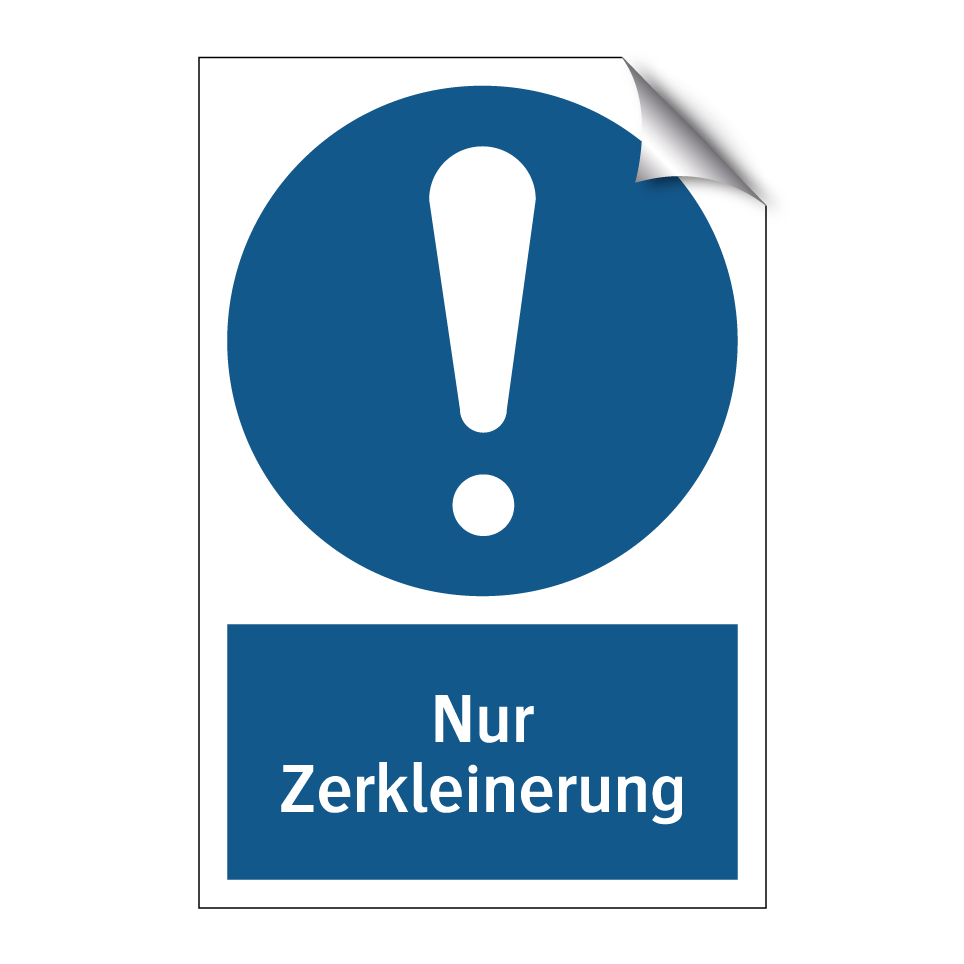 Nur Zerkleinerung