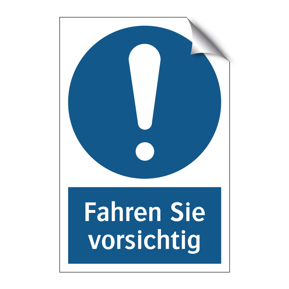 Fahren Sie vorsichtig