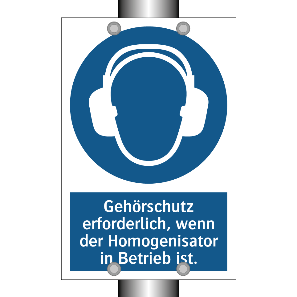 Gehörschutz erforderlich, wenn der Homogenisator in Betrieb ist.