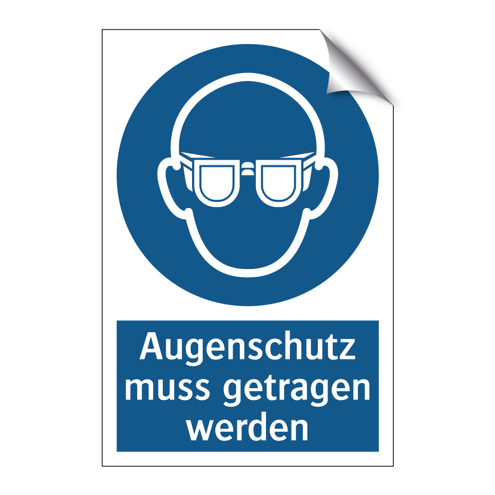 Augenschutz muss getragen werden