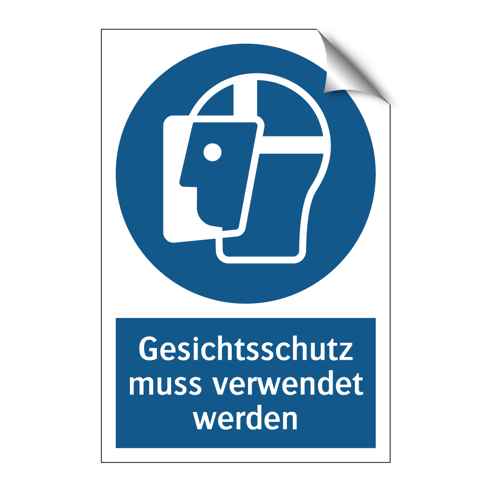 Gesichtsschutz muss verwendet werden