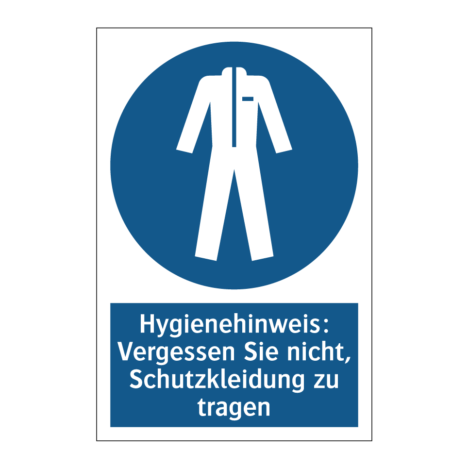 Hygienehinweis: Vergessen Sie nicht, Schutzkleidung zu tragen